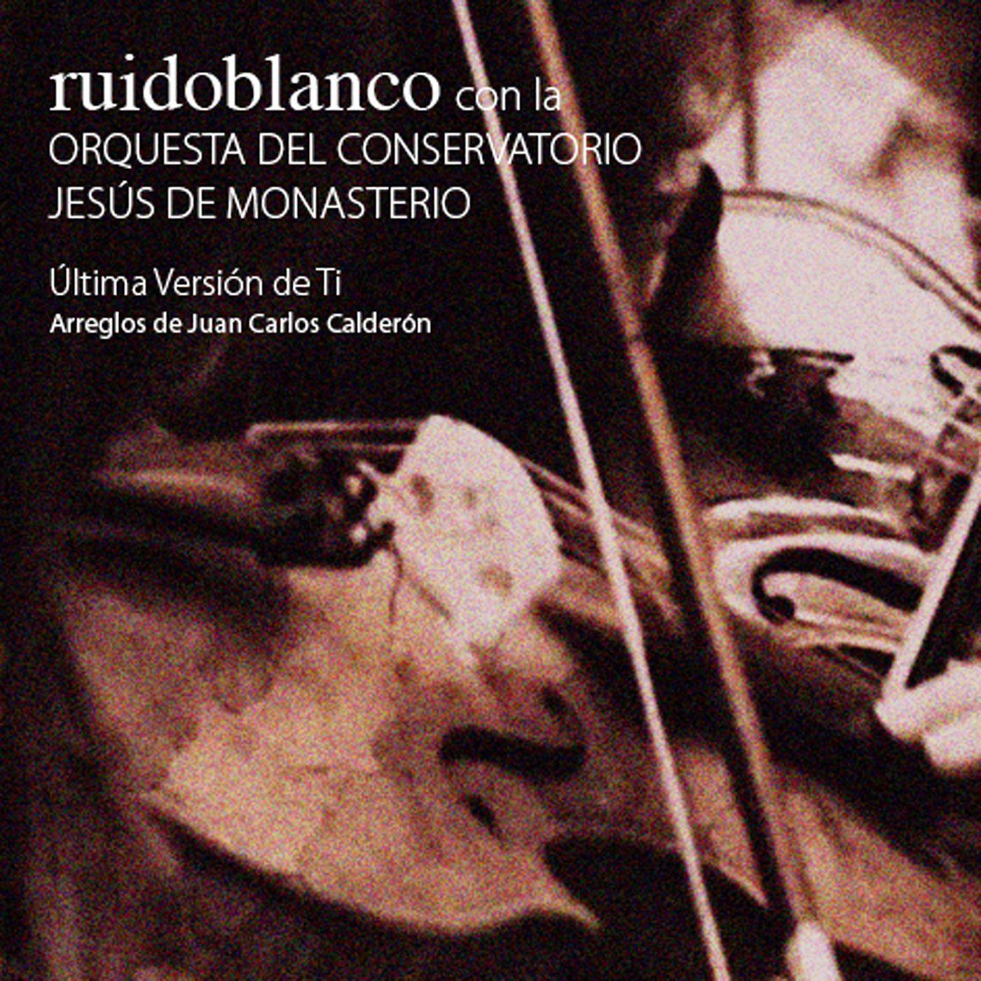 Постер альбома Ultima version de ti (con la Orquesta C. Jesus de Monasterio)