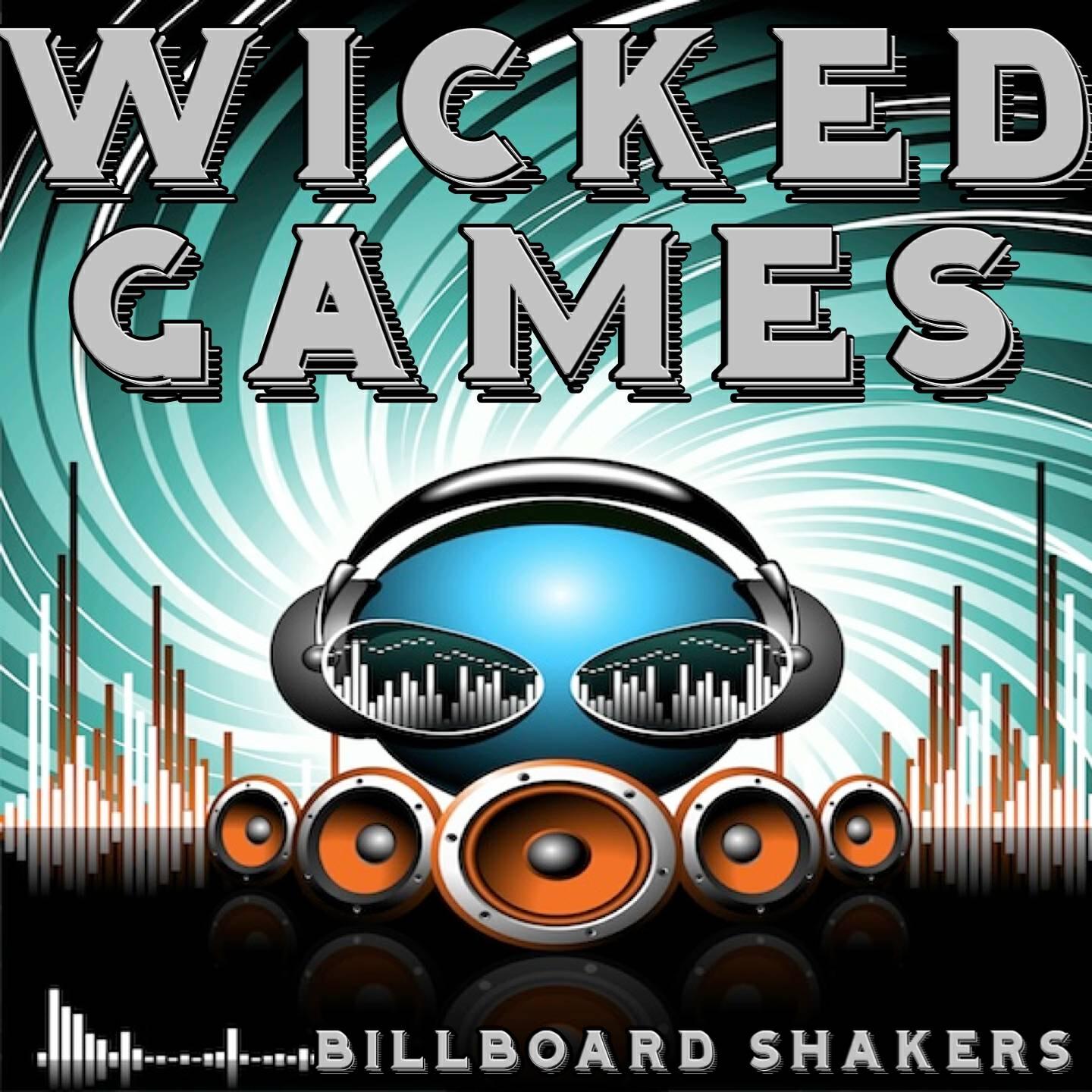 Billboard Shakers - Wicked Games (Tribute to Parra for Cuva and Anna Naklab)