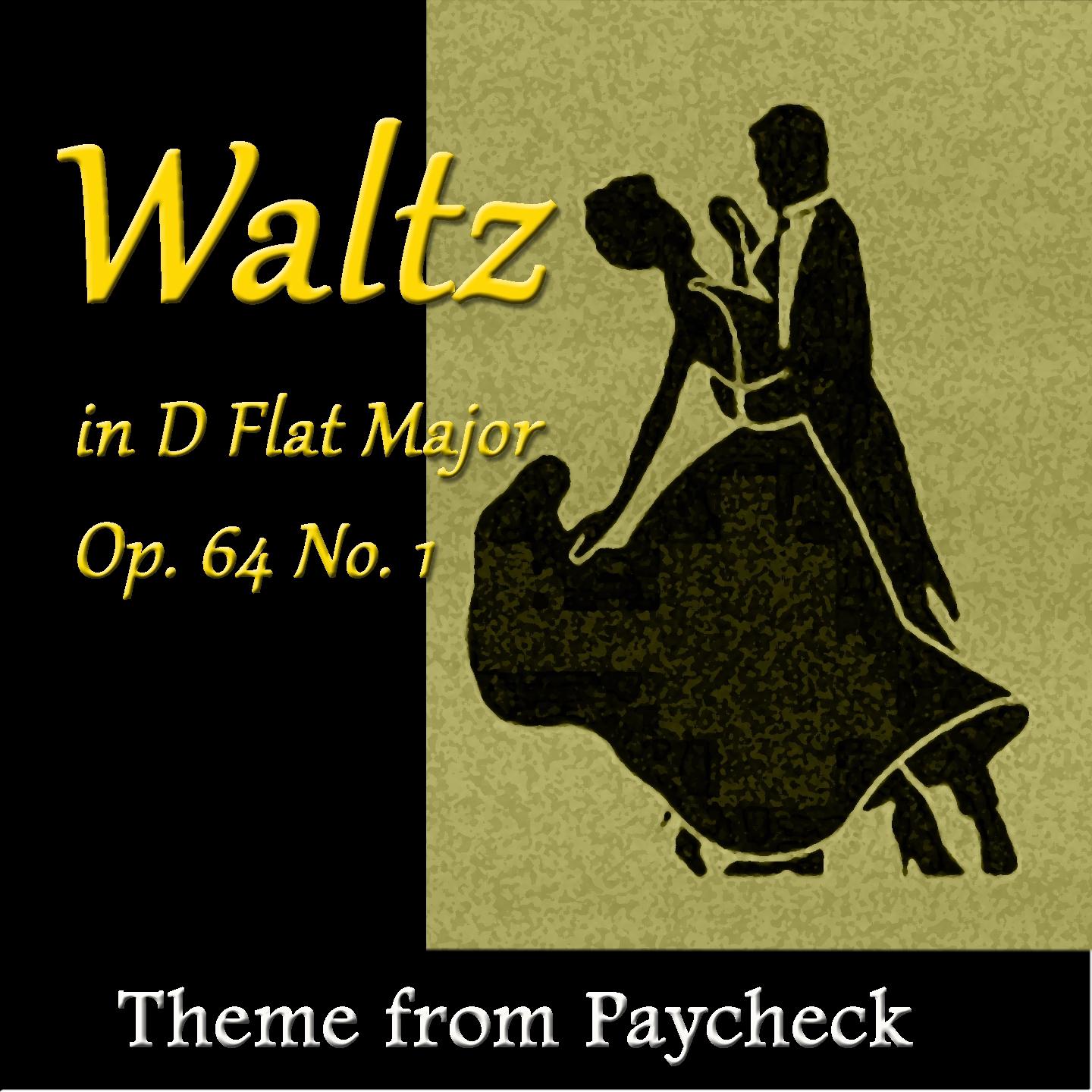 Постер альбома Waltz in D Flat Major, Op. 64 No. 1