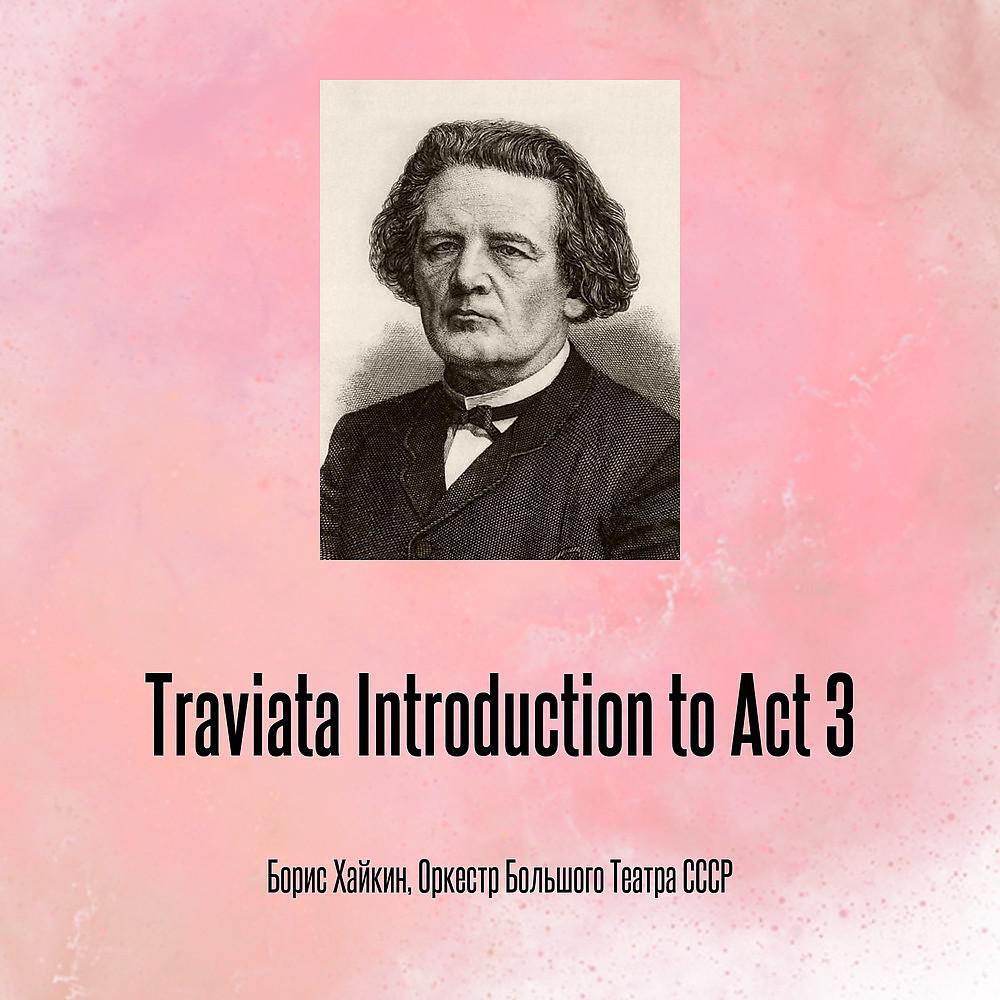 Постер альбома Traviata Introduction to Act 3