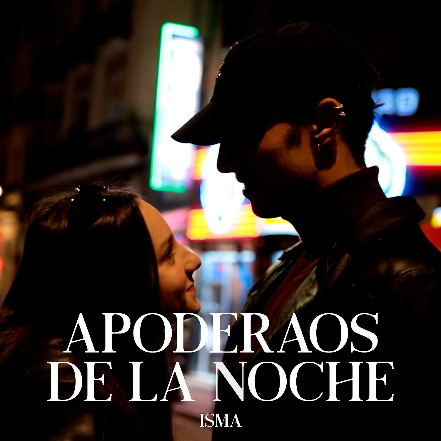 Постер альбома Apoderaos de la noche