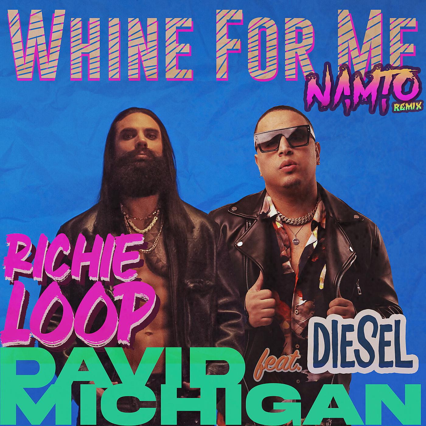 Постер альбома Whine for Me (Namto Remix)