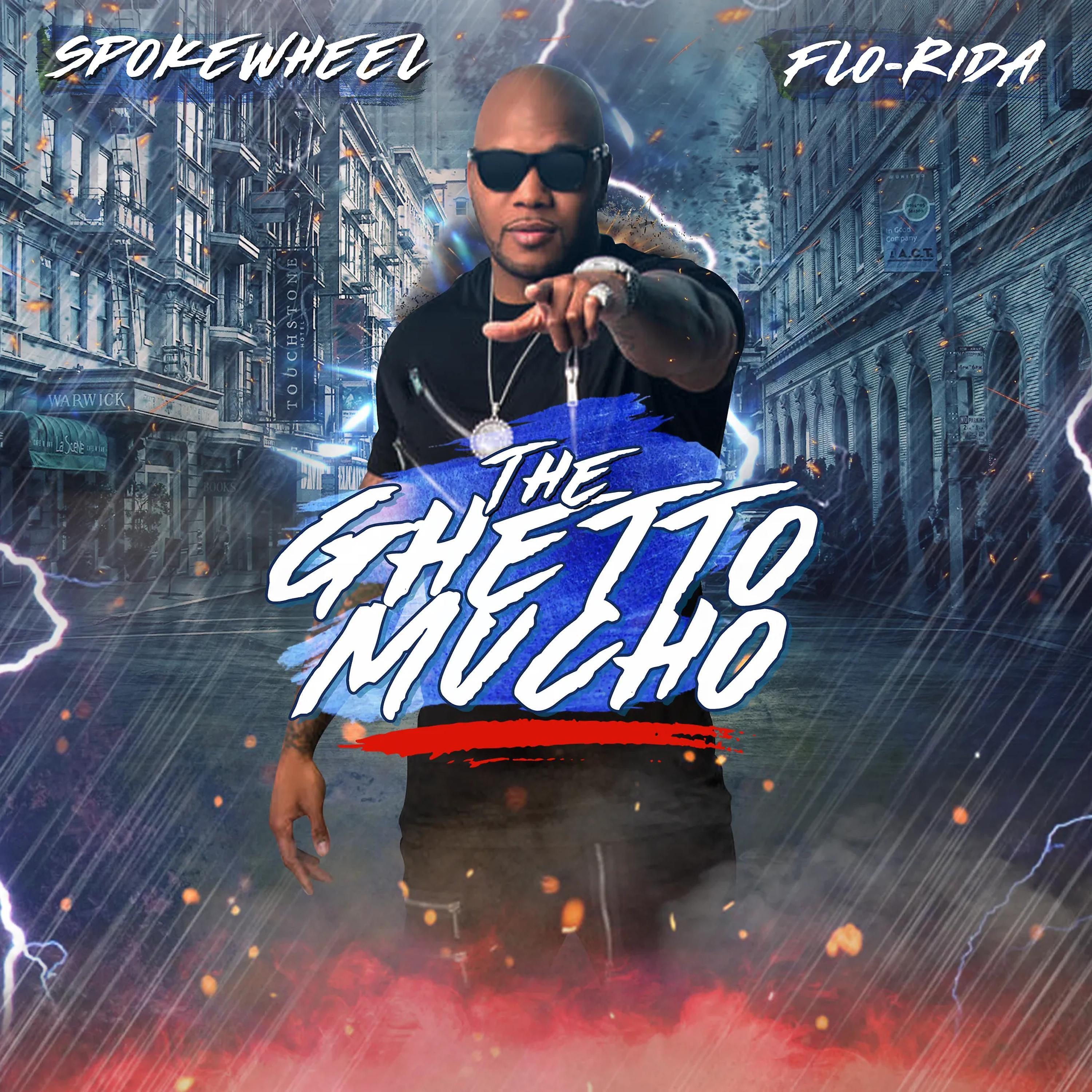 Spokewheel - The Ghetto Mucho (feat. Flo rida)