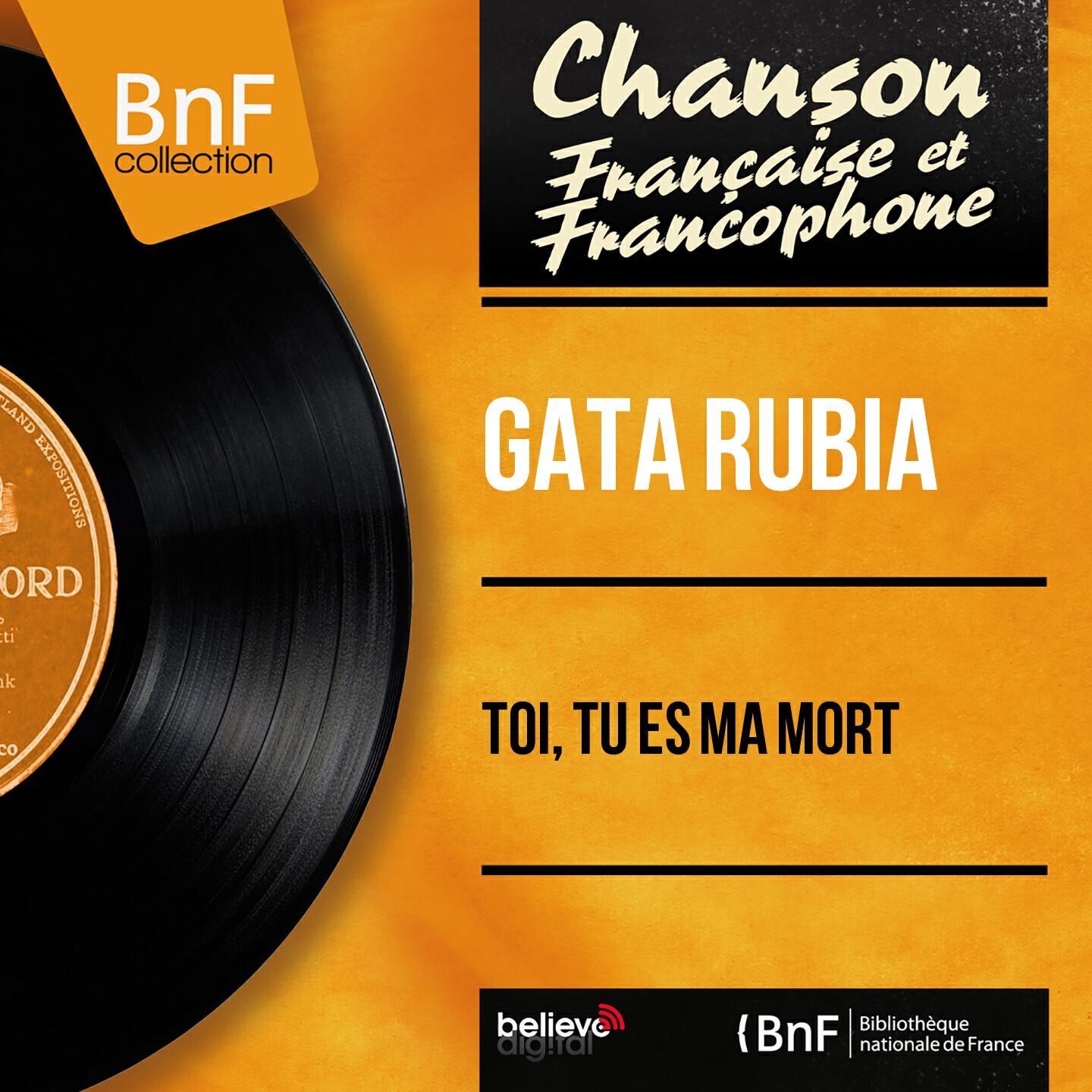 Gata Rubia - Celui que j'aime bien