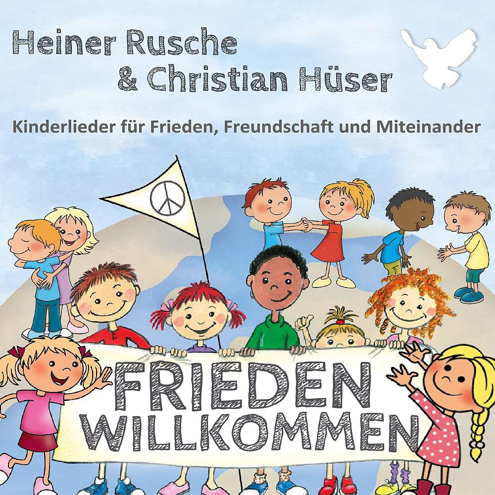 Постер альбома Frieden willkommen - Kinderlieder für Frieden, Freundschaft und Miteinander
