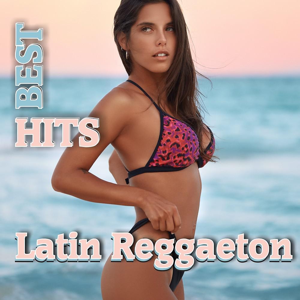 Постер альбома Best Latin Regeatton Hits (Latin Pop)