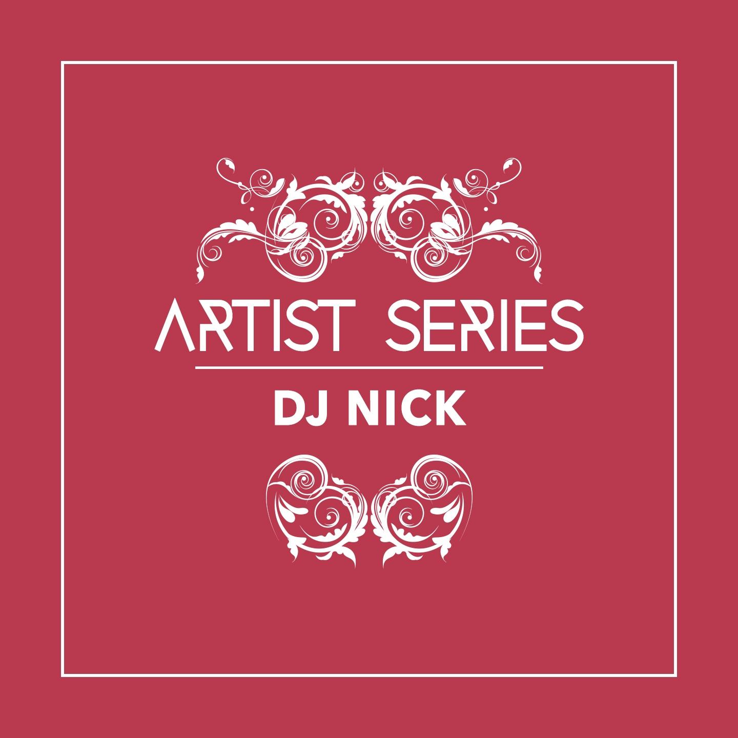 Постер альбома Artist Series: DJ Nick