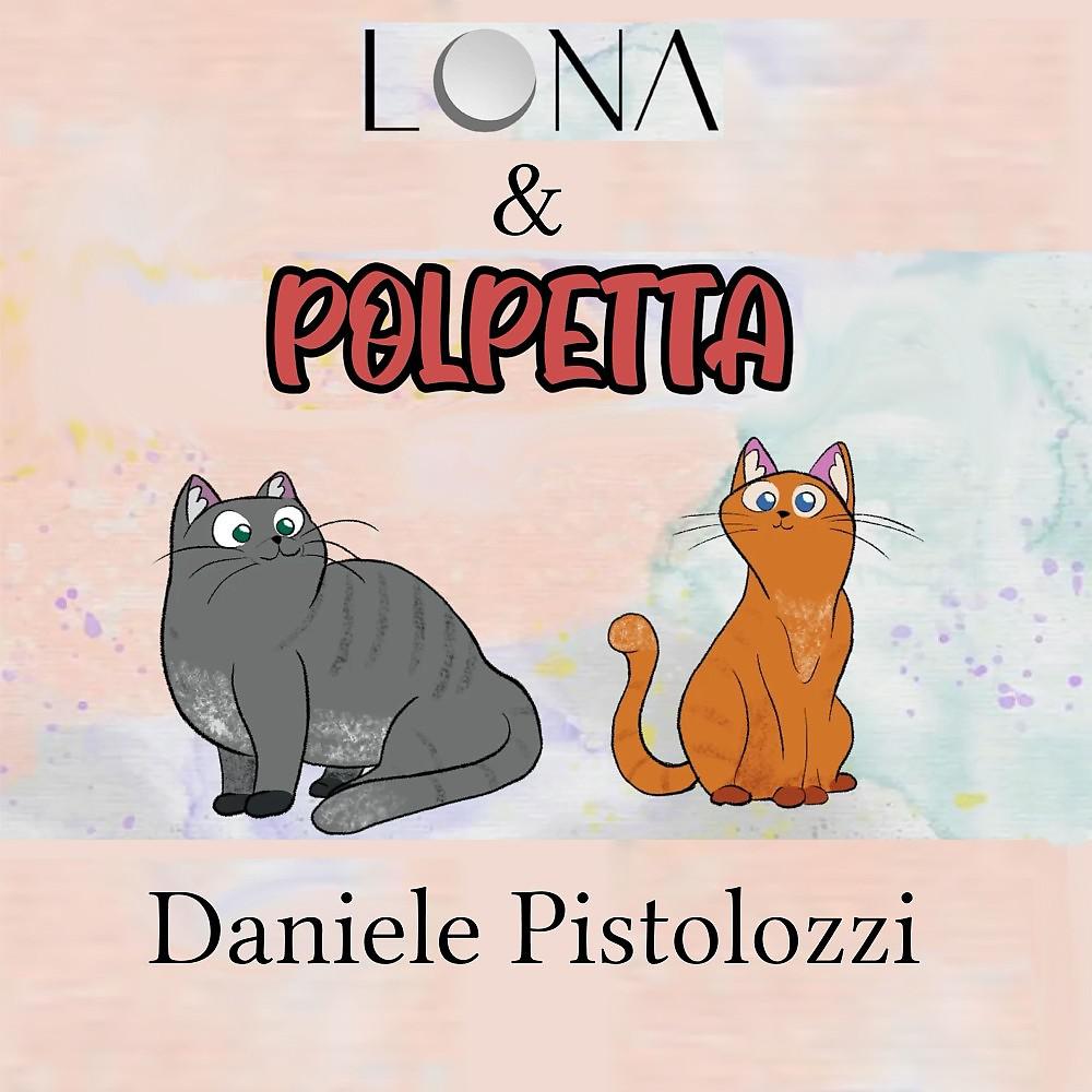 Постер альбома Luna & Polpetta