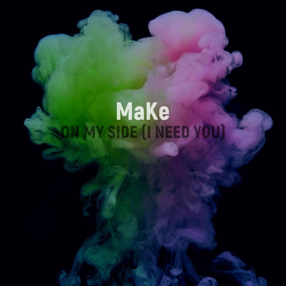 Постер альбома On My Side (I Need You)