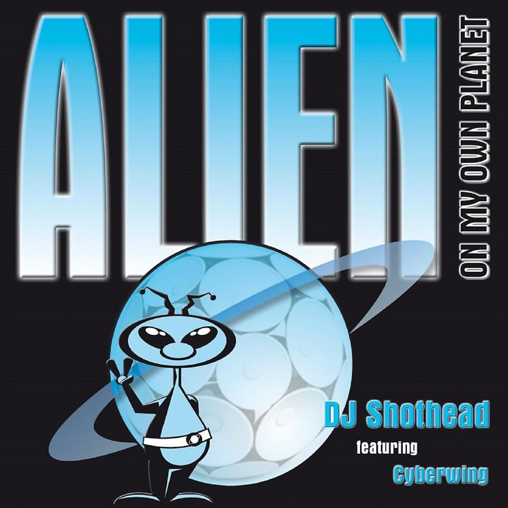 Постер альбома Alien on My Own Planet