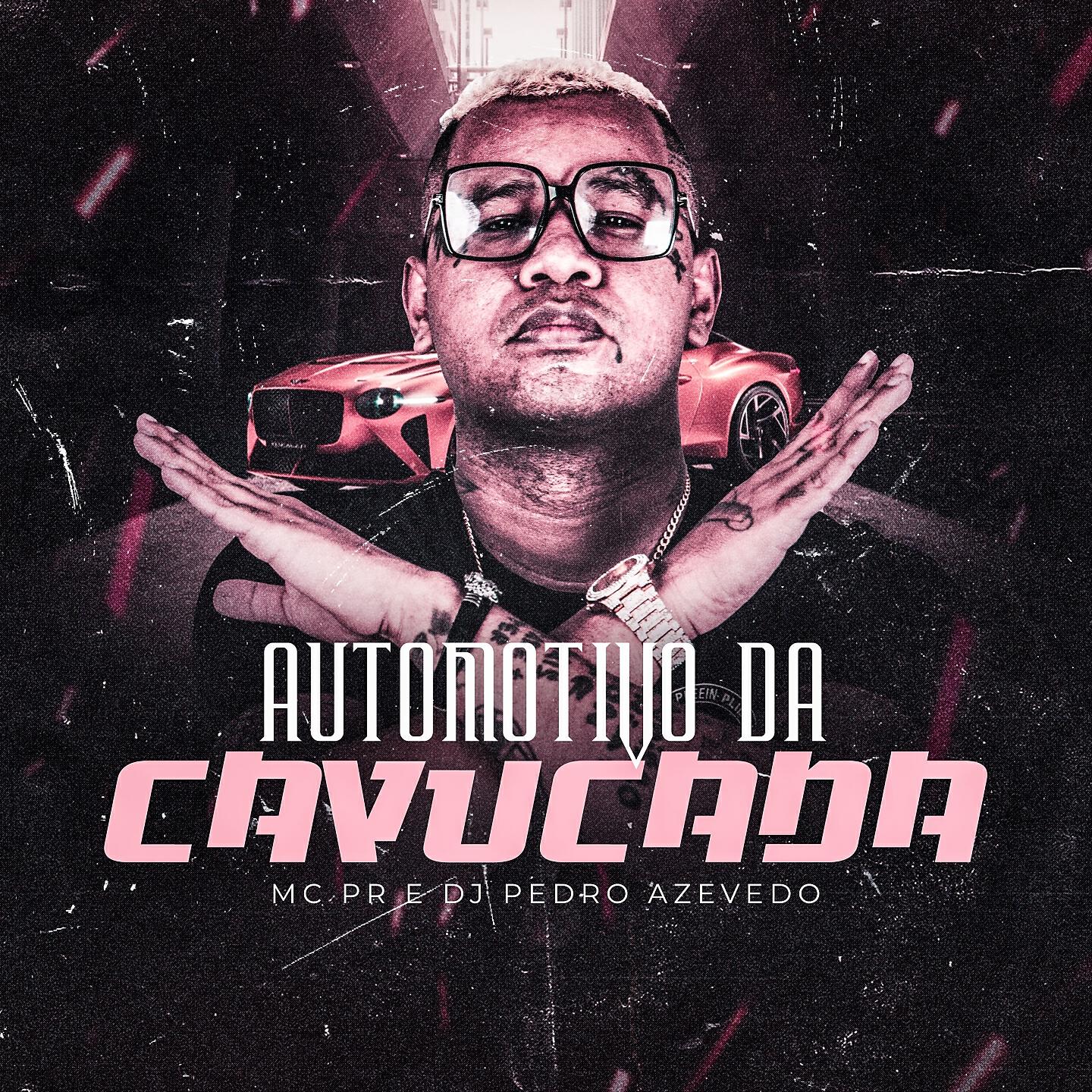 MC PR - Automotivo da Cavucada