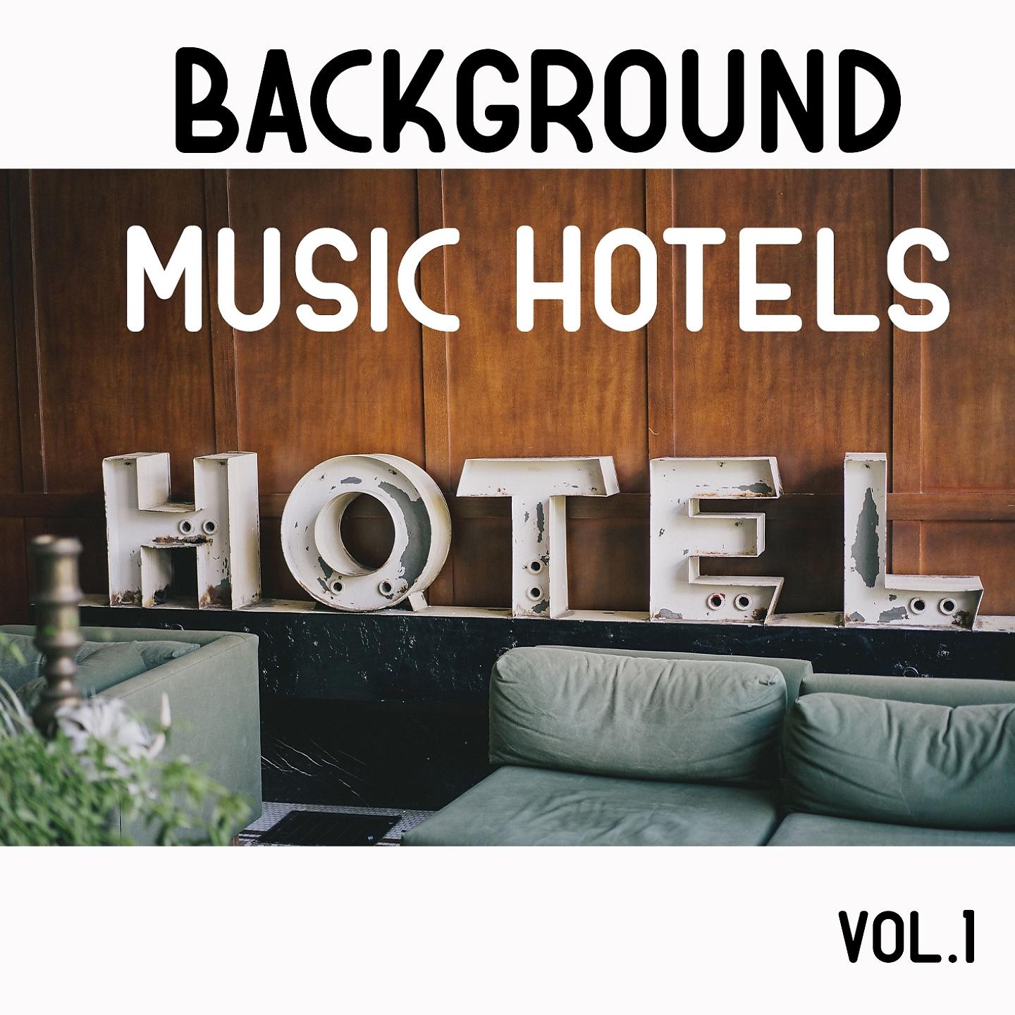 Постер альбома Background music hotels, Vol. 1