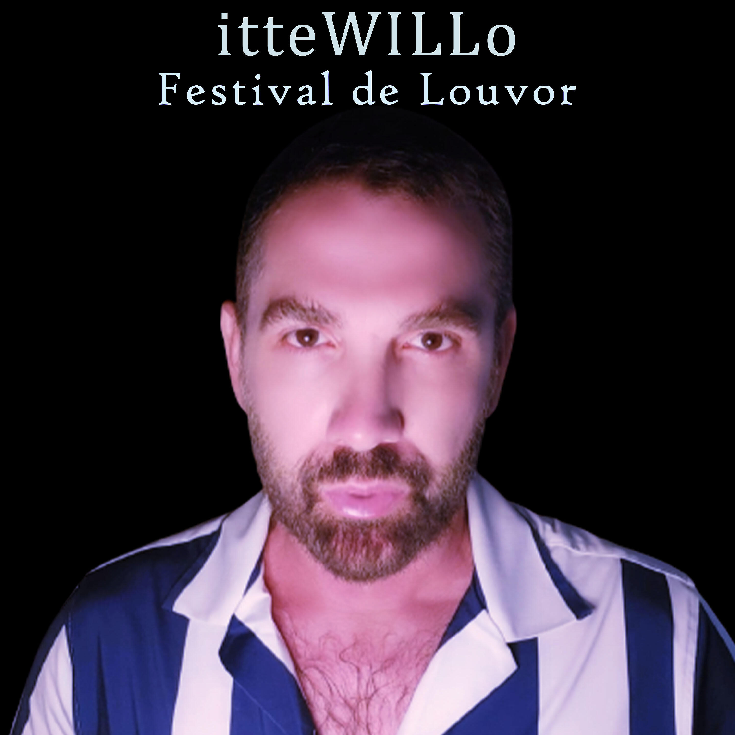 itteWILLo - Festival de Louvor