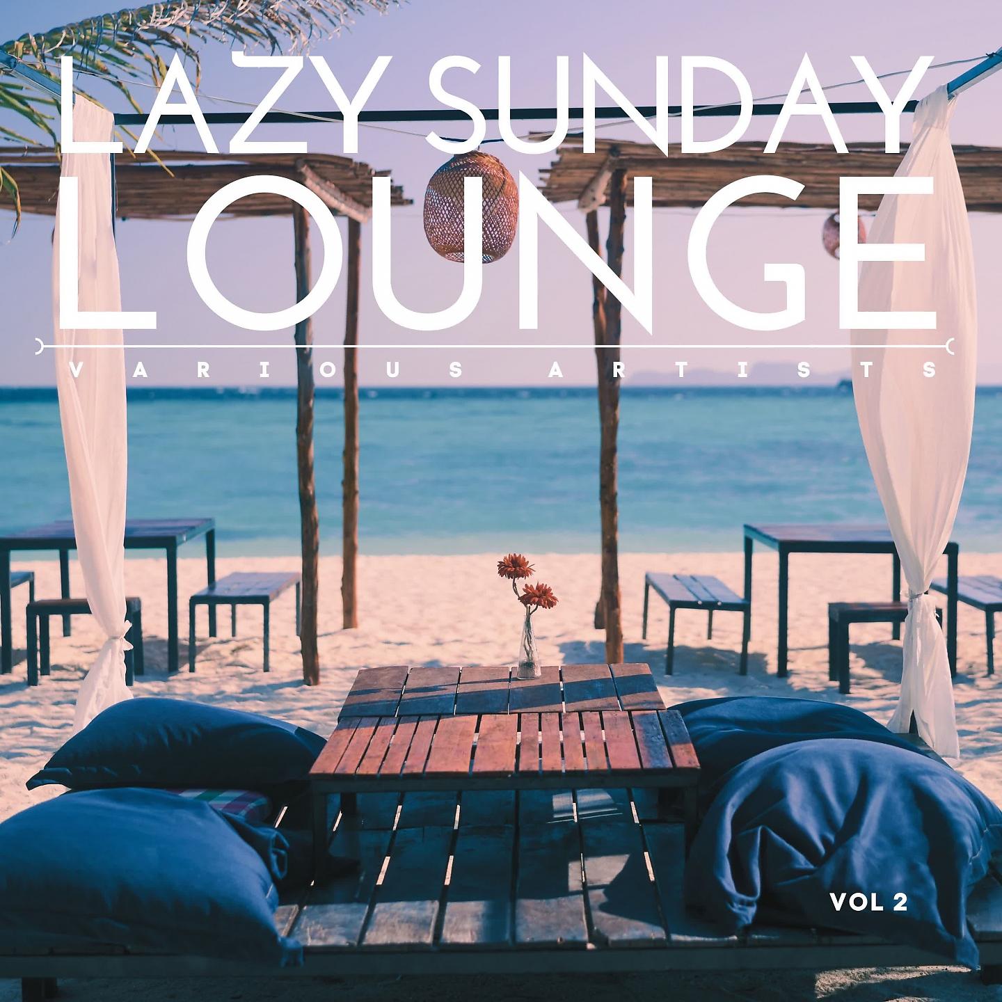 Постер альбома Lazy Sunday Lounge, Vol. 2