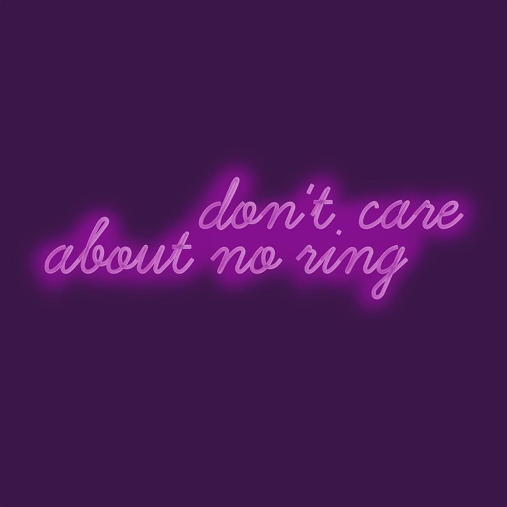 Постер альбома Don't Care About No Ring