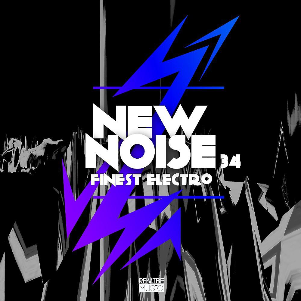 Постер альбома New Noise: Finest Electro, Vol. 34