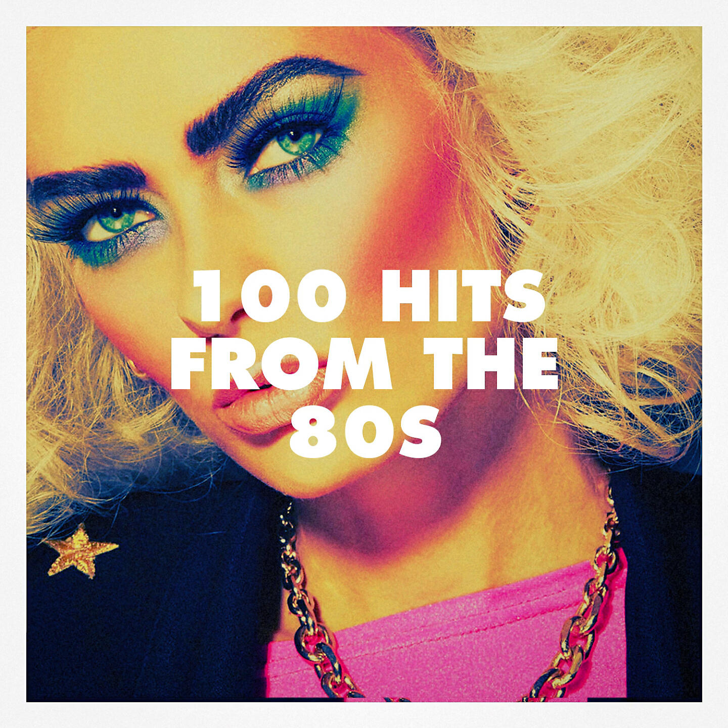 Альбом 100 Hits from the 80S исполнителя Various Artists