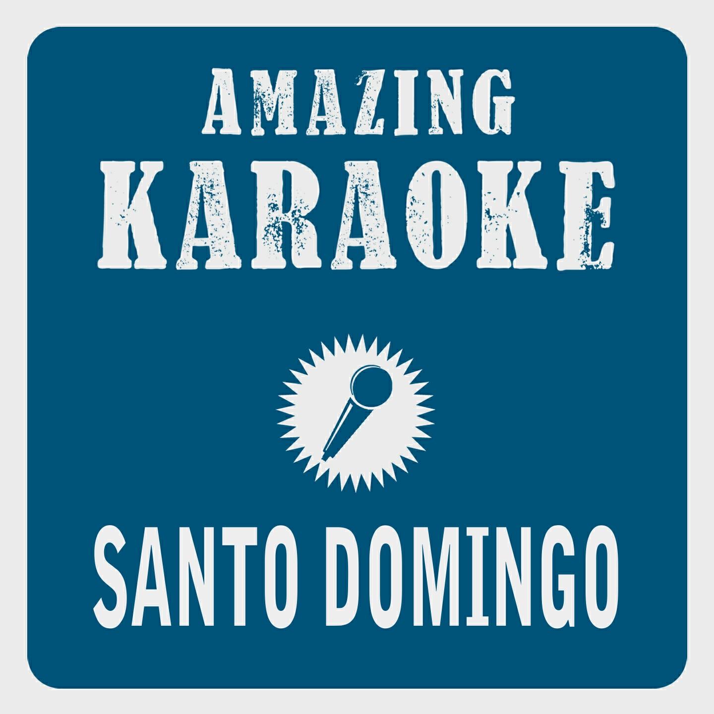 Clara Oaks - Santo Domingo (Karaoke Version) (Originally Performed By Die Flippers)