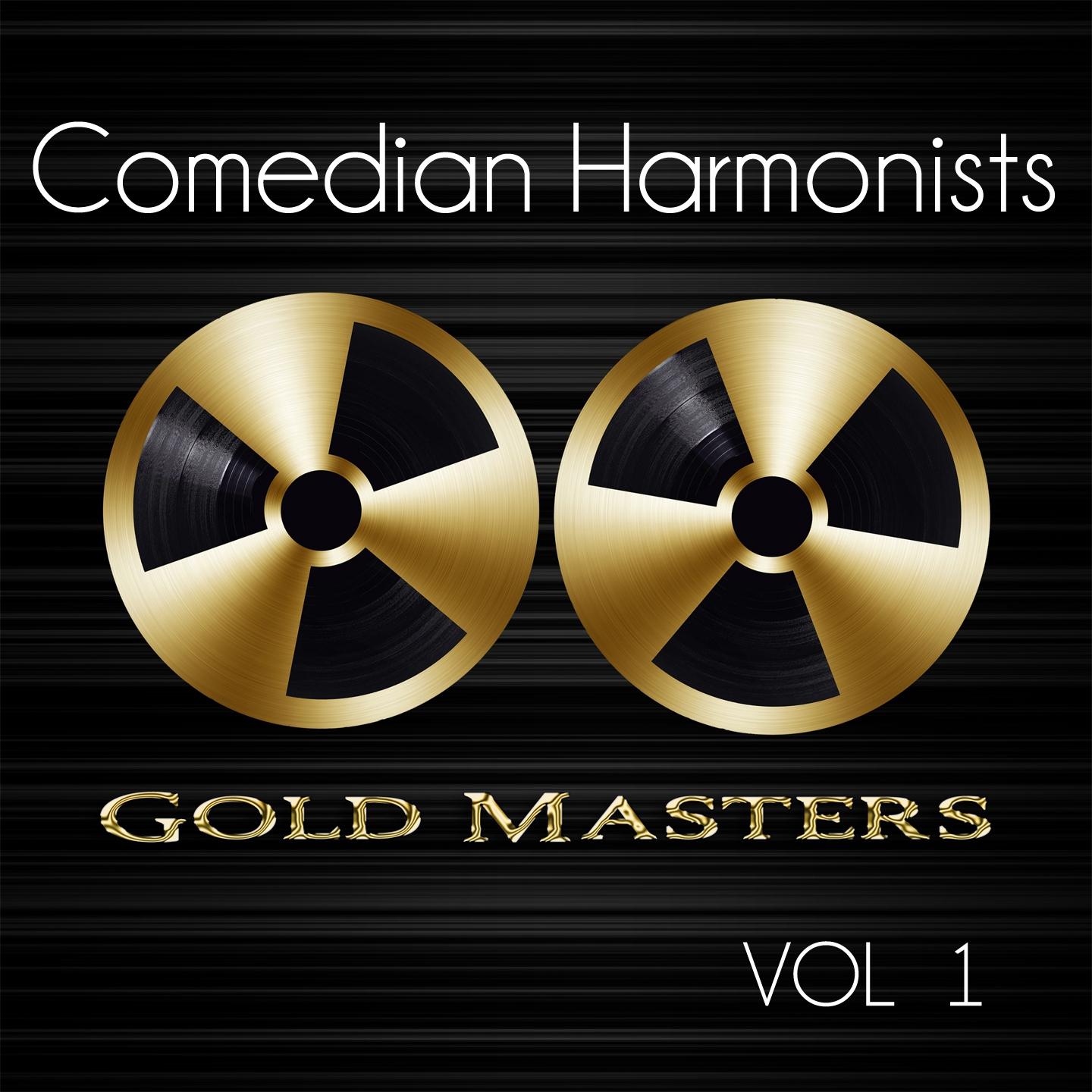 Постер альбома Gold Masters: Comedian Harmonists, Vol. 1