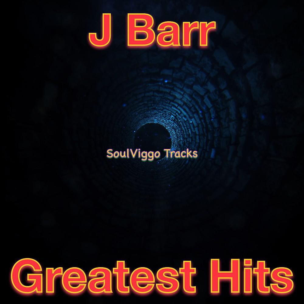 Постер альбома J Barr Greatest Hits