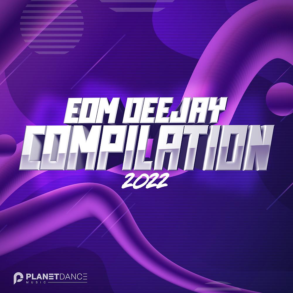 Постер альбома EDM Deejay Compilation 2022