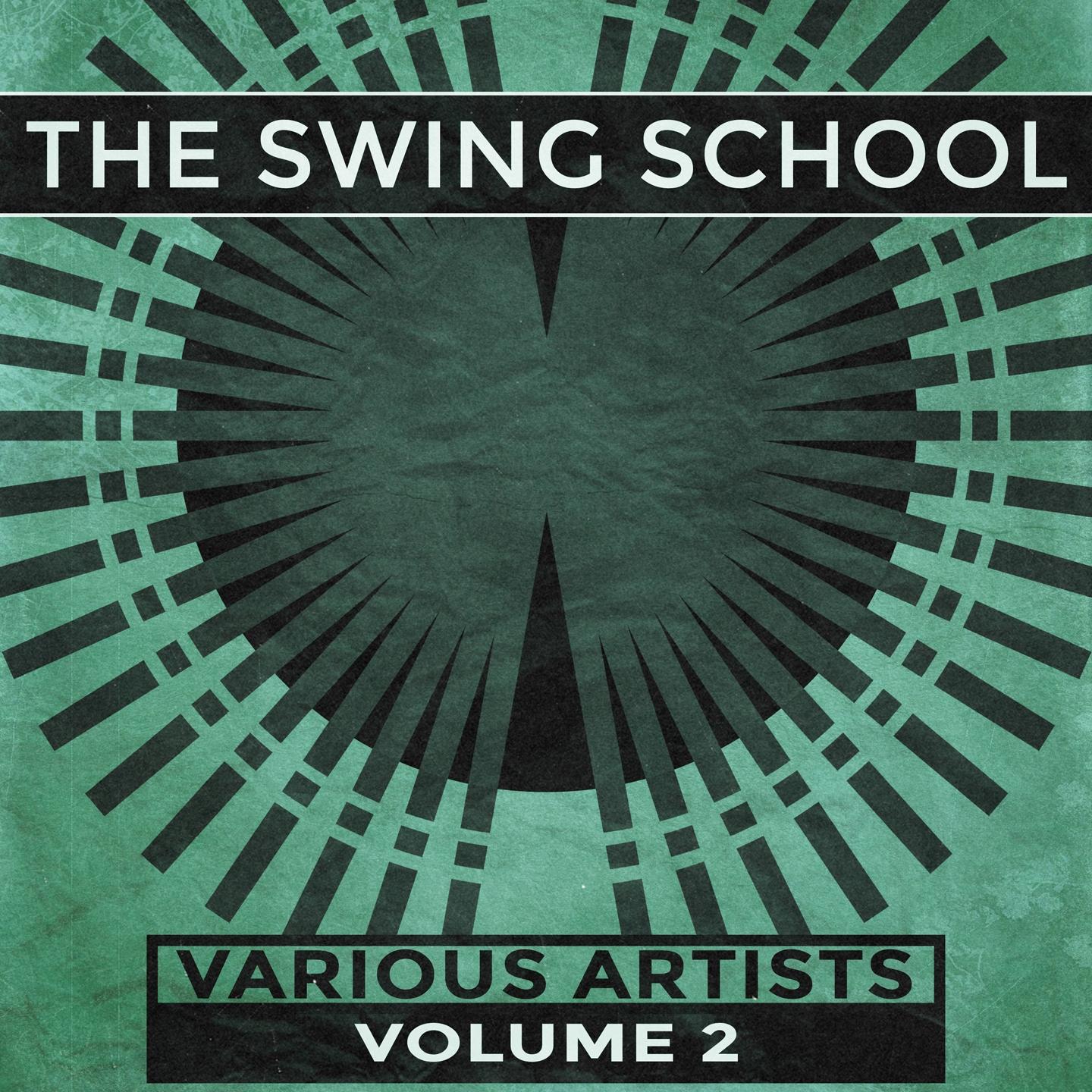 Постер альбома The Swing School, Vol. 2 (Remastered)