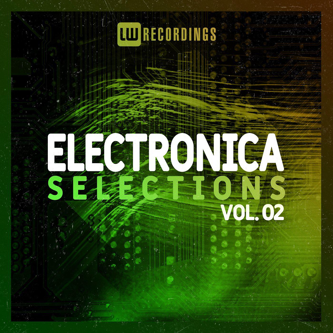 Постер альбома Electronica Selections, Vol. 02