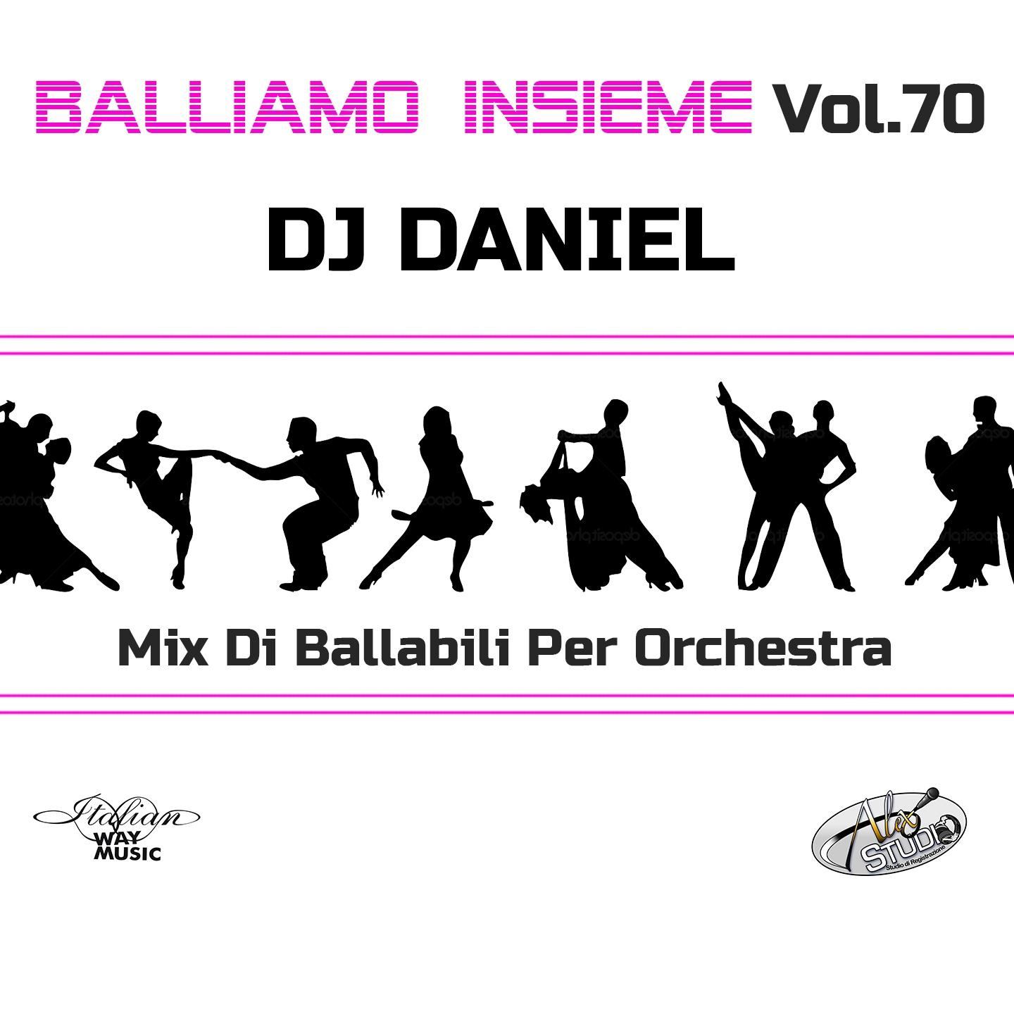 Постер альбома Balliamo insieme, Vol. 70 (Mix di ballabili per orchestra)