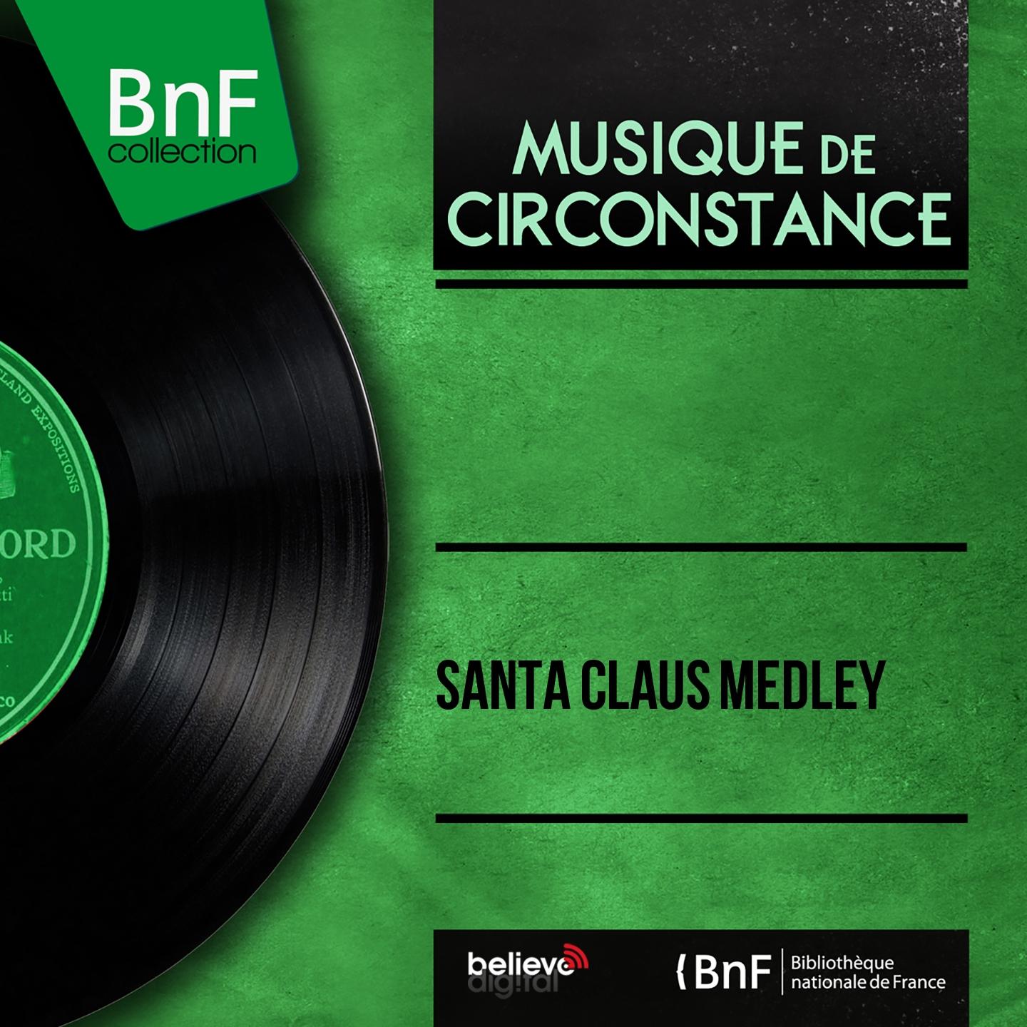 Постер альбома Santa Claus Medley (Mono Version)