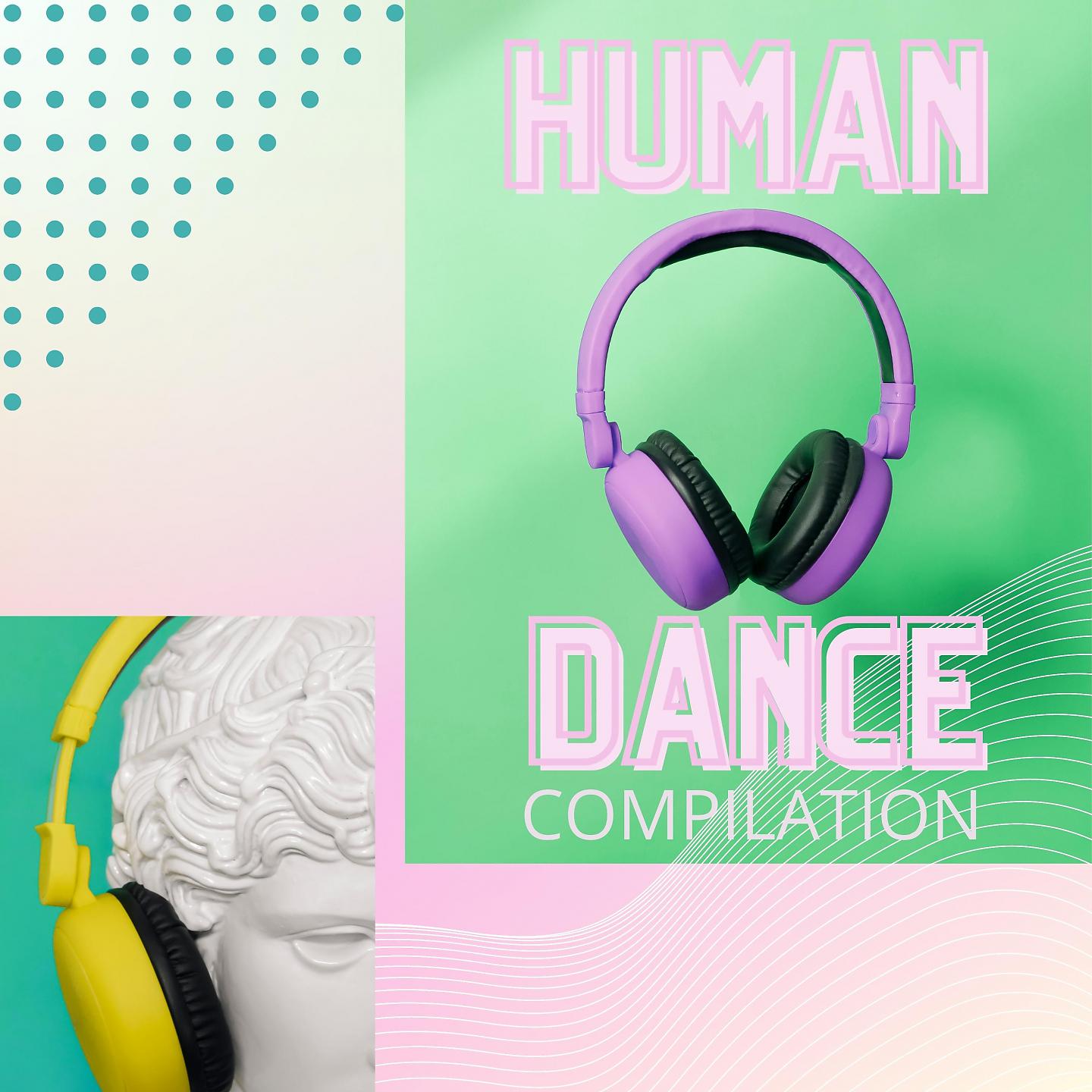 Постер альбома Human Dance Compilation
