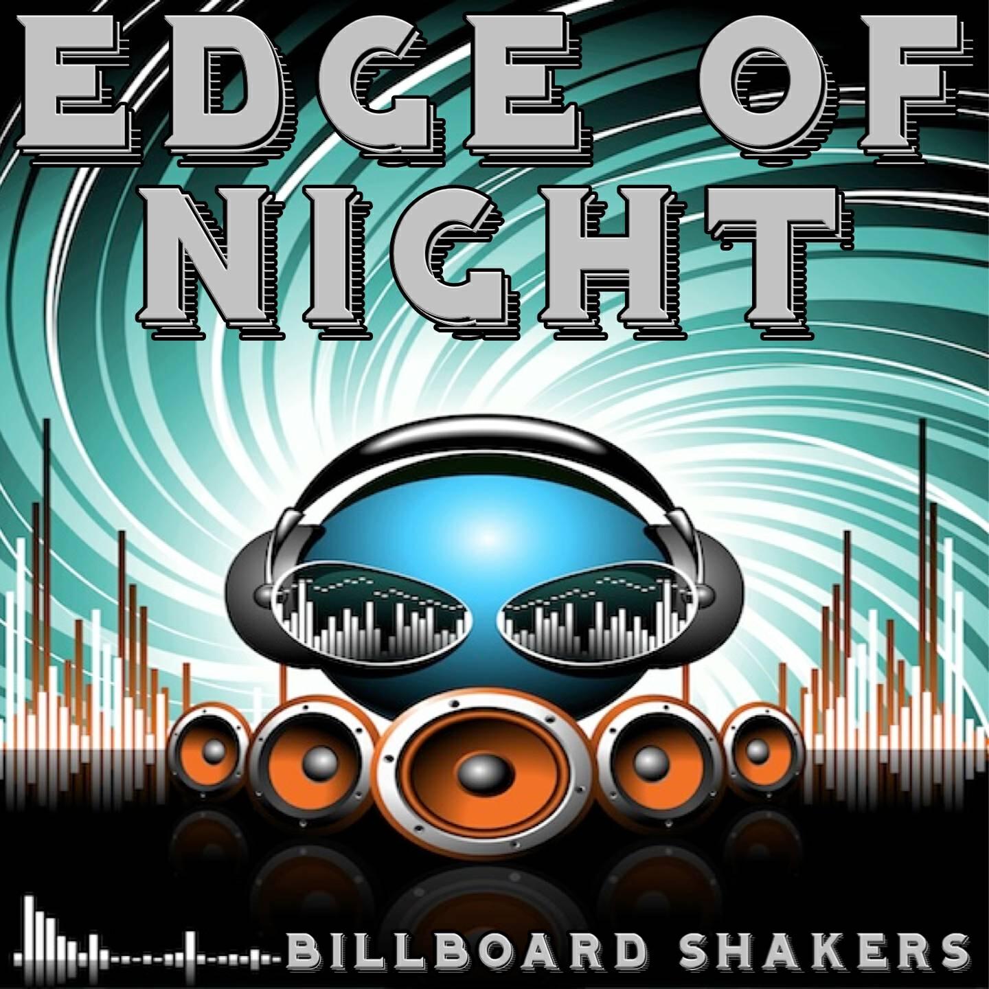 Billboard Shakers - Edge of Night