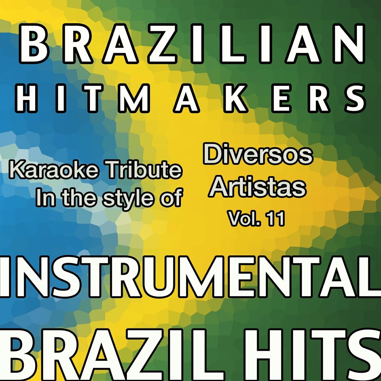 Brazilian HitMakers - O Que É Que Há? (Style Fábio Jr.) ([Karaoke Version])