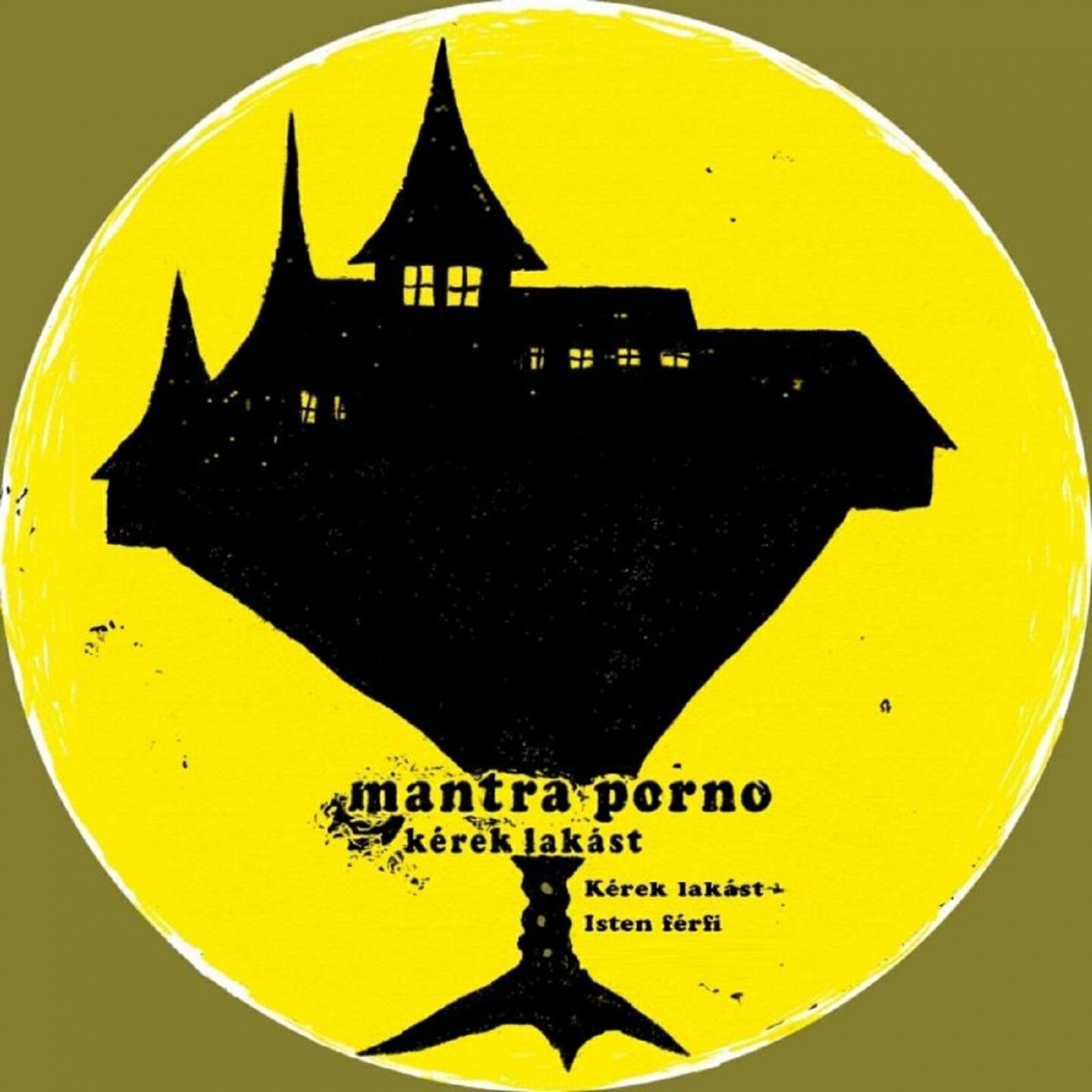 Mantra Porno - Kérek Lakást