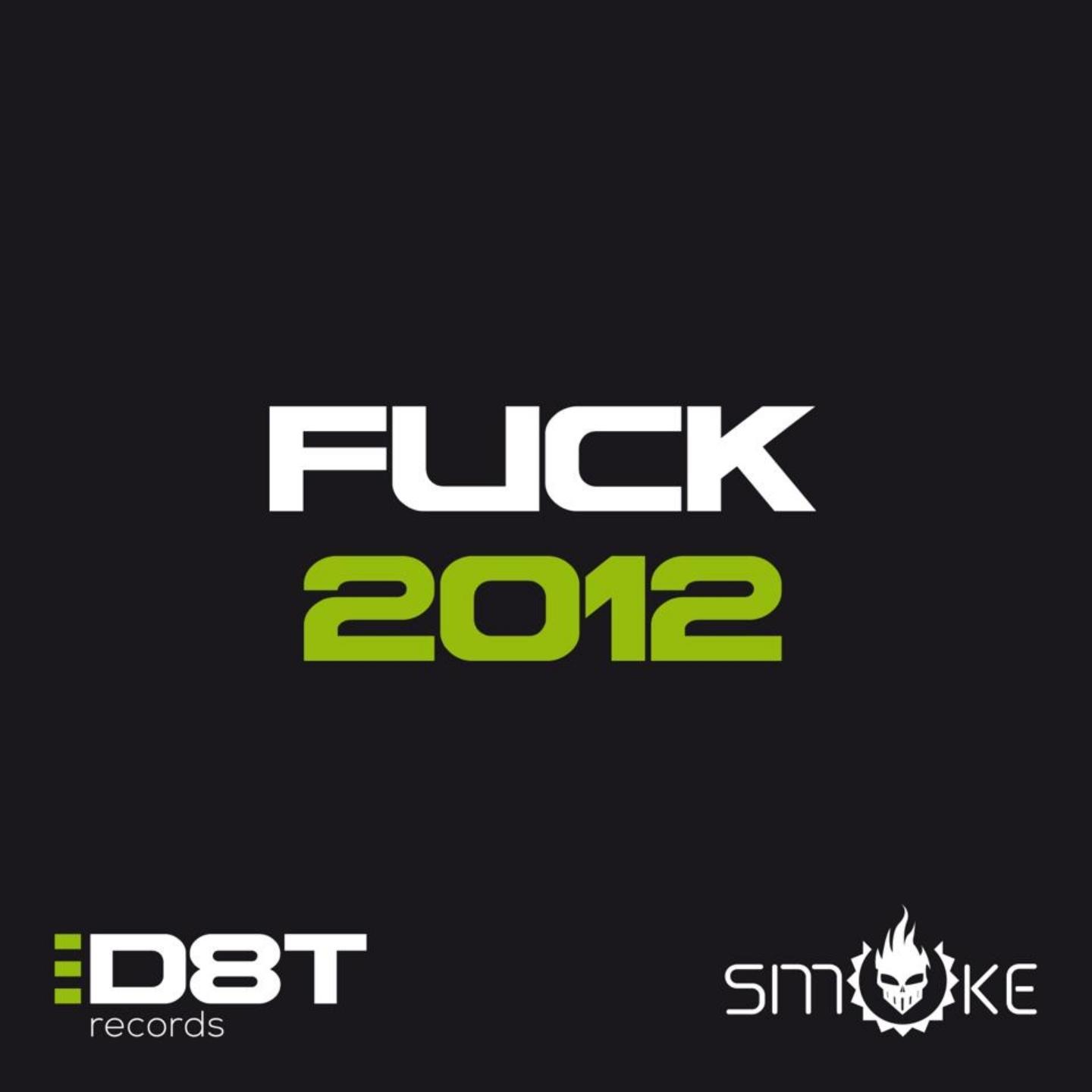 Постер альбома Fuck 2012