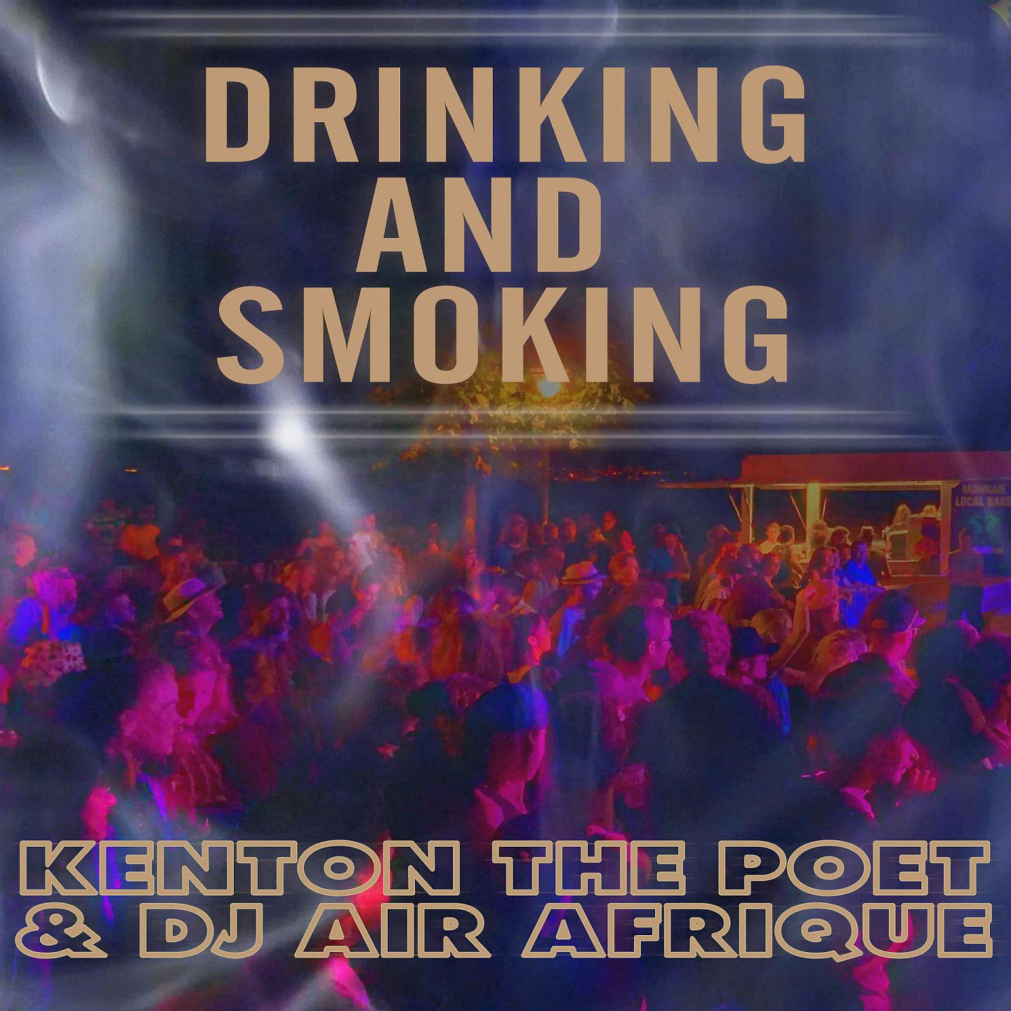 Постер альбома Drinking And Smoking