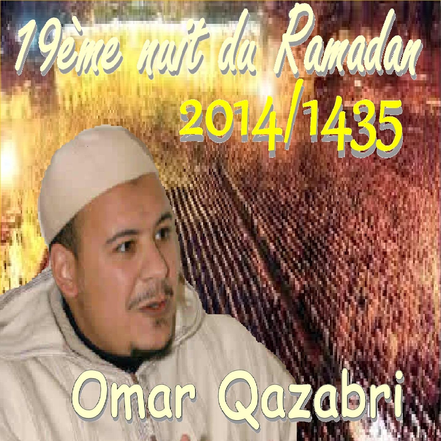 Omar Qazabri - 19e nuit du ramadan 2014/1435, pt. 1 (Warch)