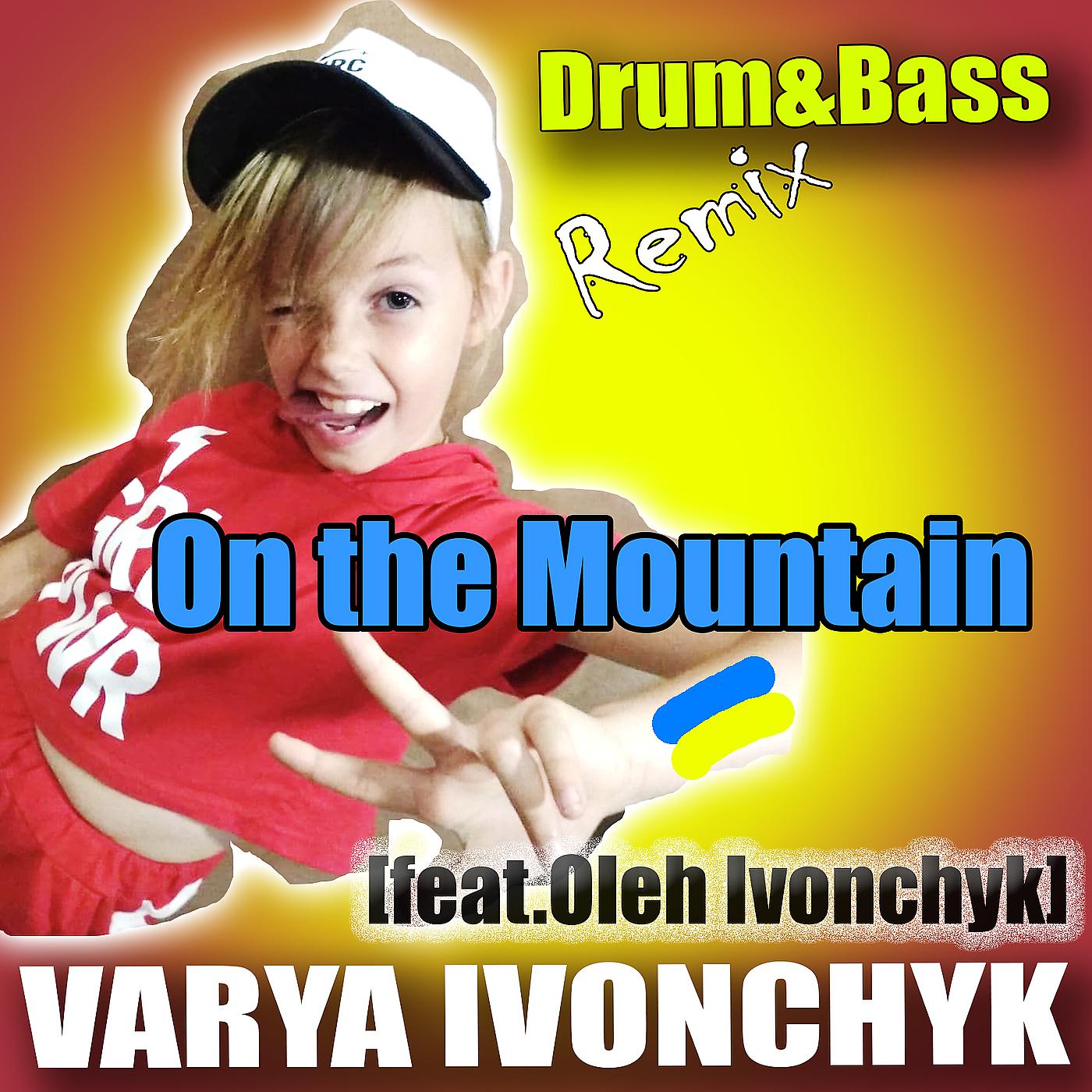 Постер альбома On the Mountain (Drum&Bass Remix)