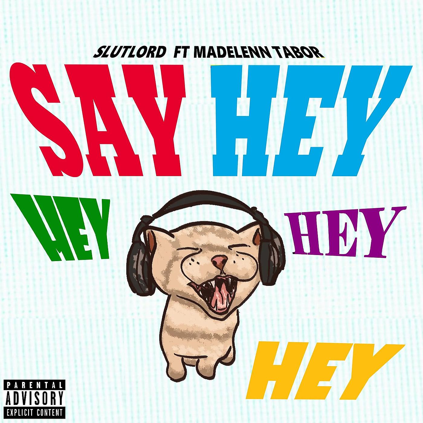 Постер альбома Say Hey