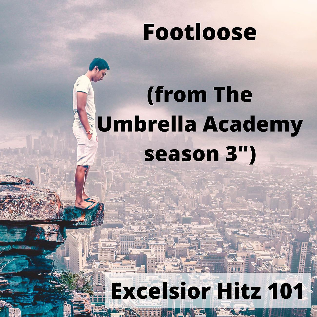 Постер альбома Footloose (from The Umbrella Academy season 3")