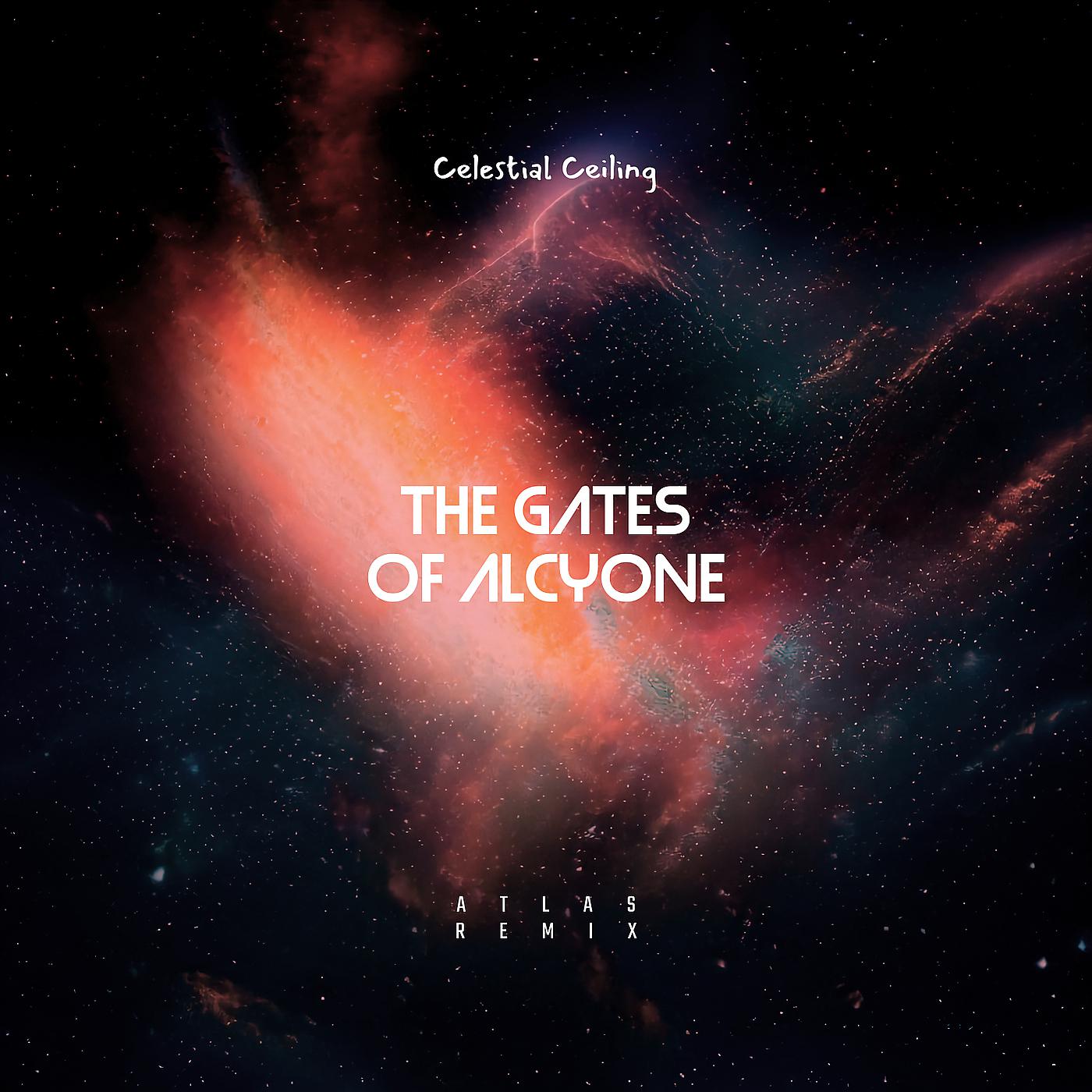 Постер альбома The Gates of Alcyone (Atlas Remix)