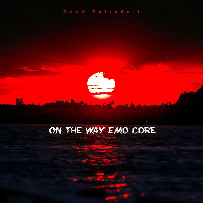 Постер альбома On the way emo core