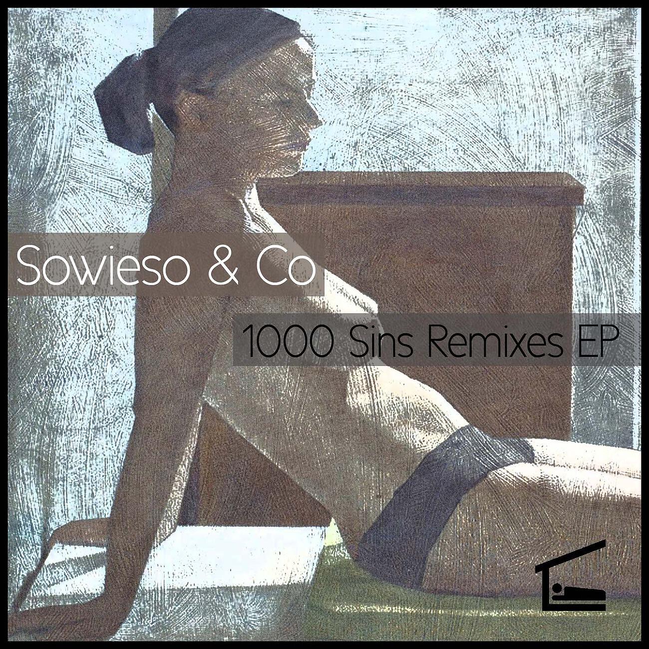 Sowieso - 1000 Sins (Michael Otten Remix)
