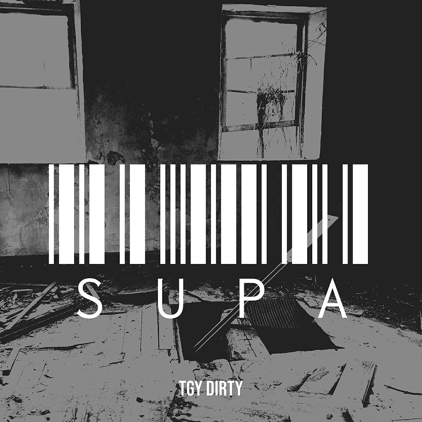 Tgy Dirty - Supa