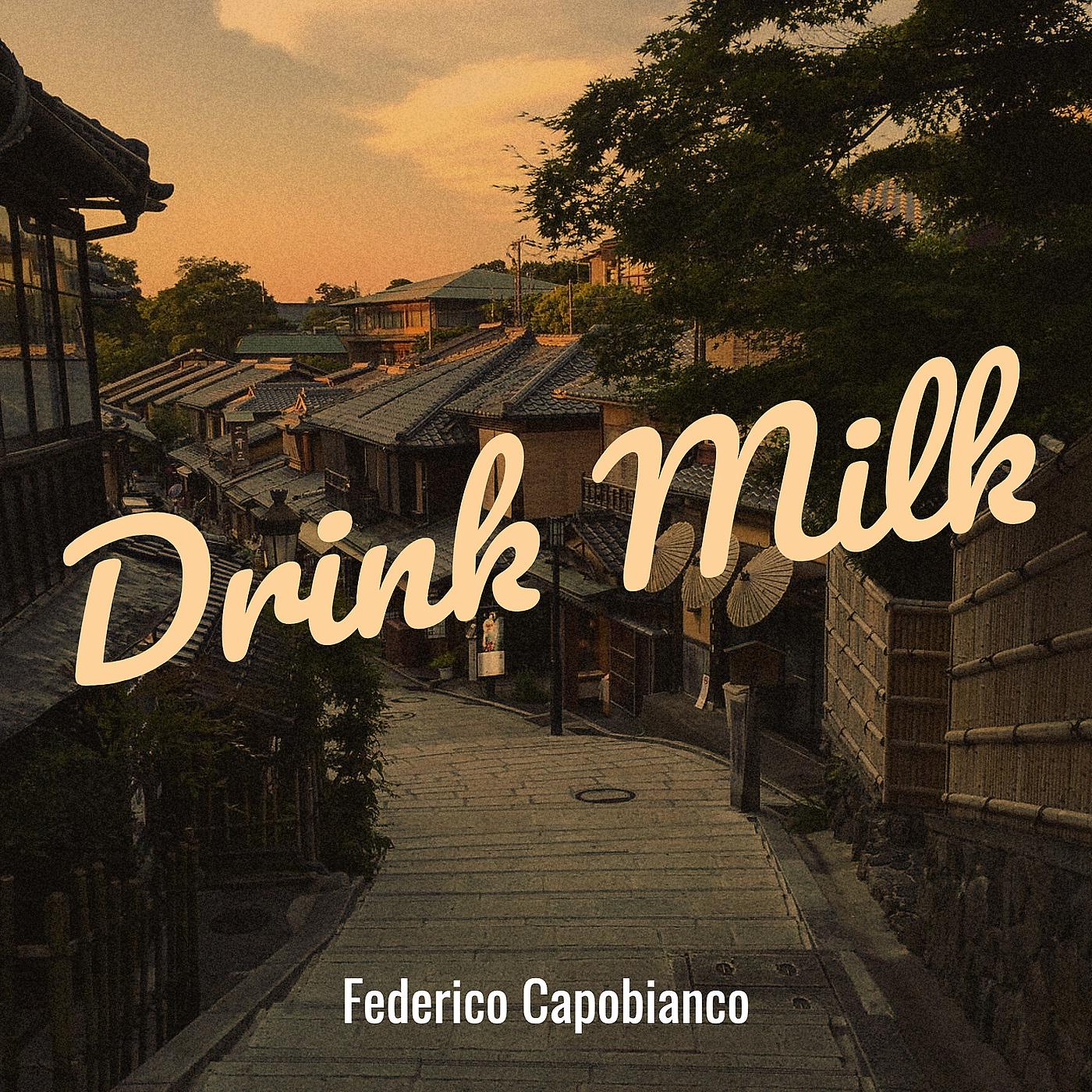 Постер альбома Drink Milk
