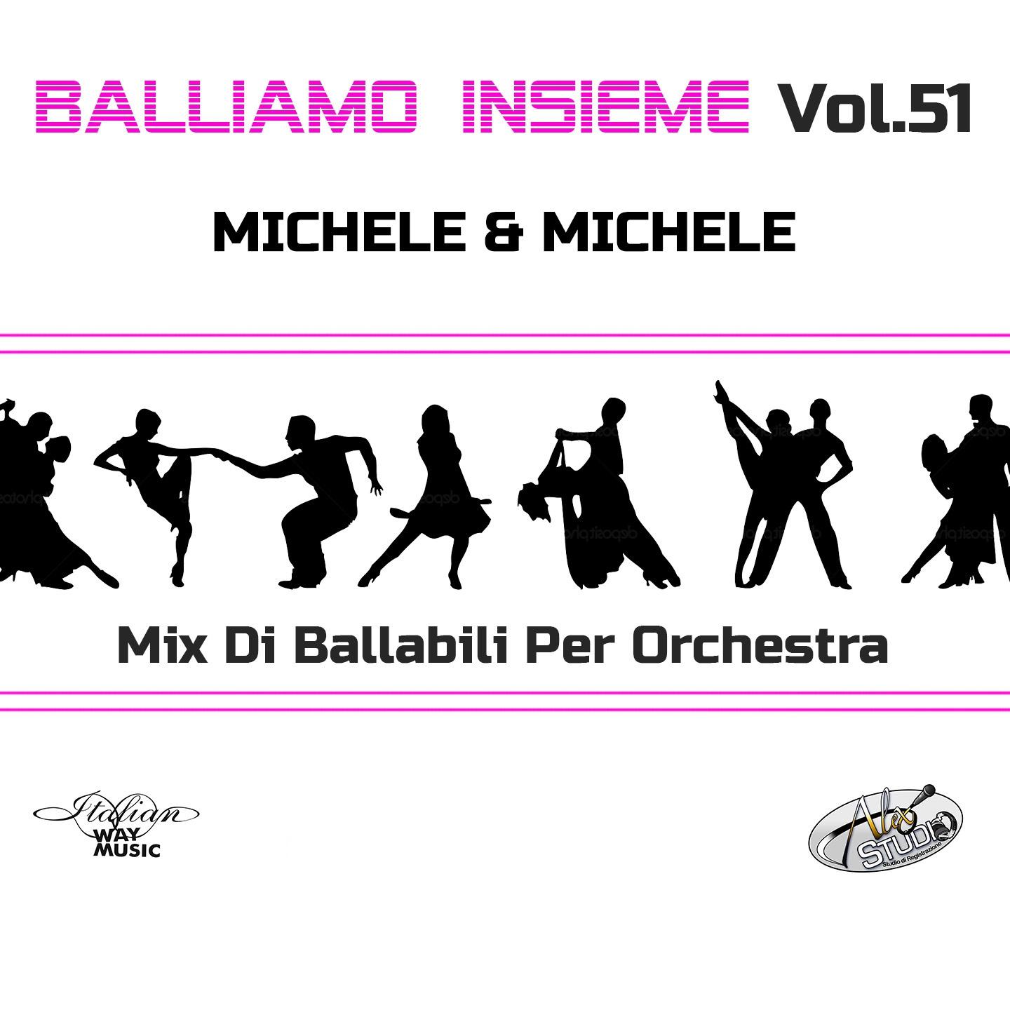 Постер альбома Balliamo Insieme, Vol. 51 (Medley per orchestre)