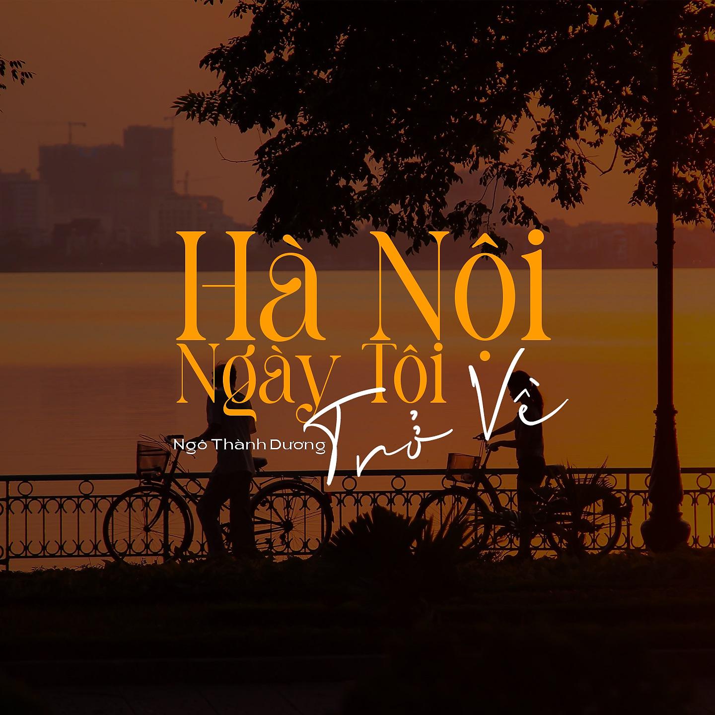 Постер альбома Hà Nội Ngày Tôi Trở Về