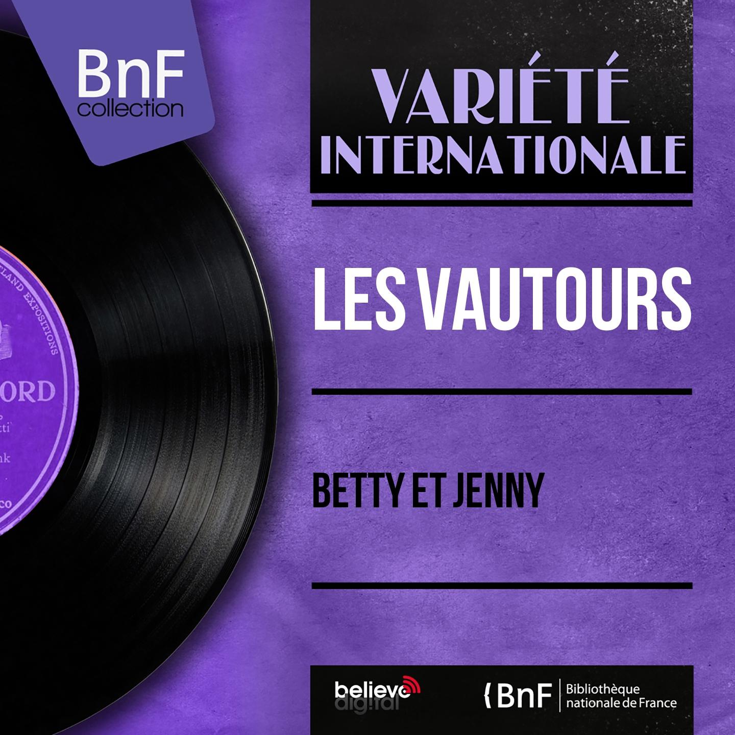 Постер альбома Betty et Jenny (Mono Version)