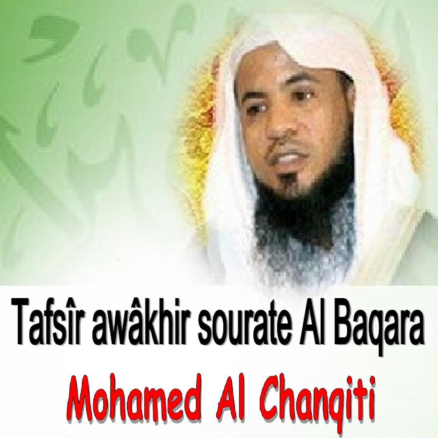 Mohamed Al Chanqiti - Tafsîr Awâkhir Sourate Al Baqara, Pt. 1