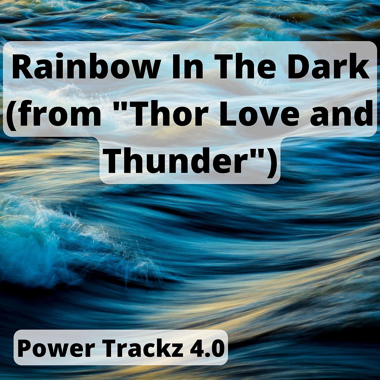 Постер альбома Rainbow In The Dark (from "Thor Love and Thunder")