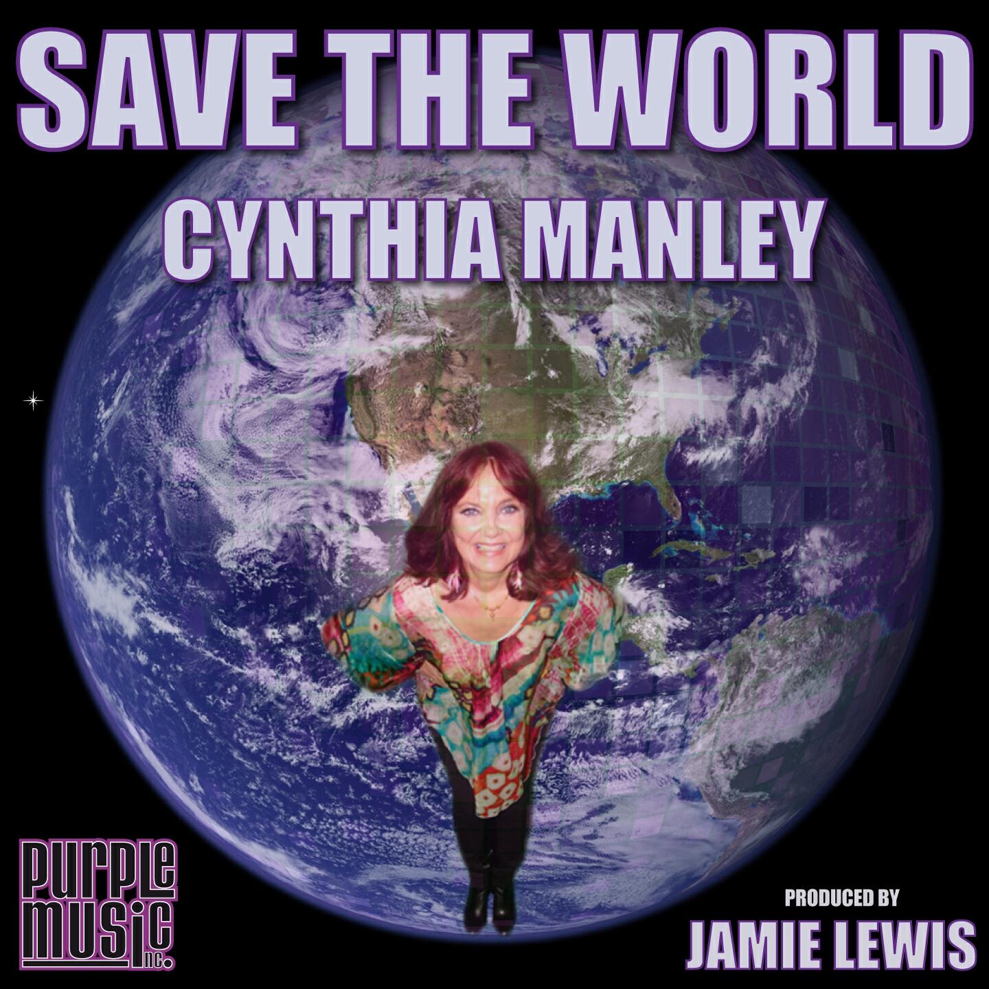 Cynthia Manley - Save the World (Jamie Lewis Disco Flava Mix)